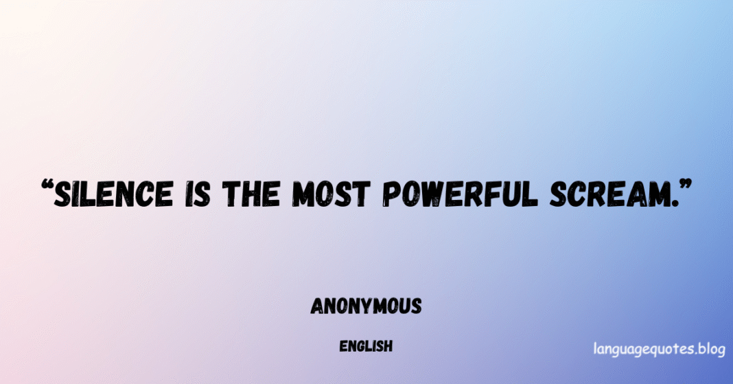 silence quotes, emotional quotes