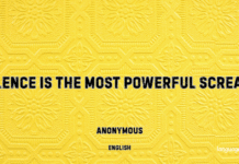 Silence is the most powerful scream — Anonymous silence quotes, emotional quotes